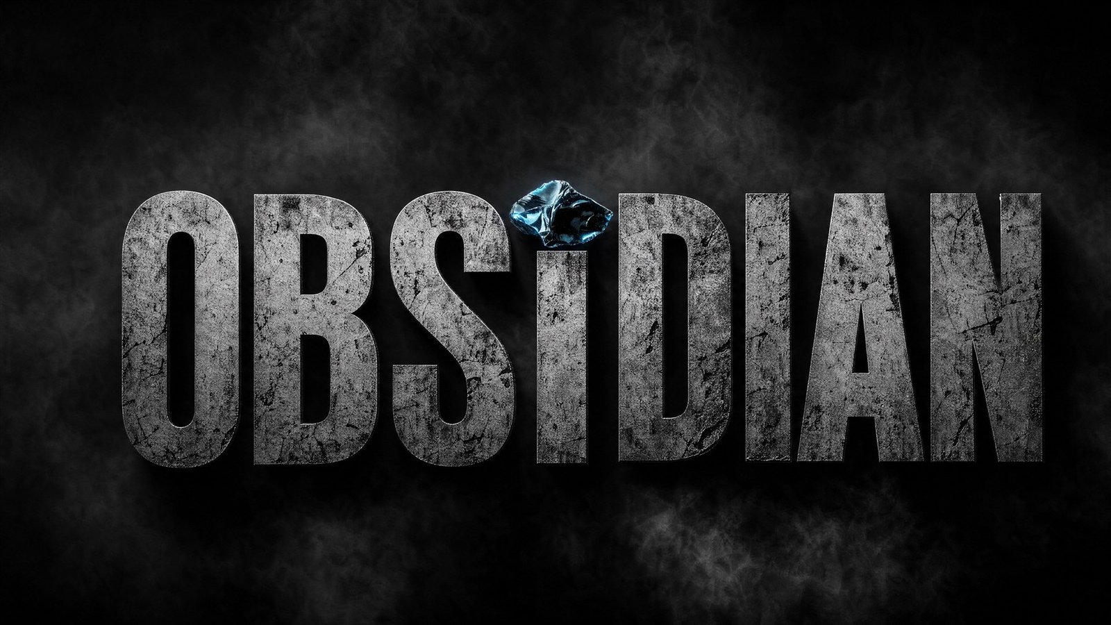 OBSIDIAN title card, carved steel lettering against a smoky black backdrop with a blue gemstone.